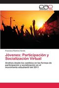 Jóvenes: Participación y Socialización Virtual (in Spanish)