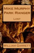 Mike Murphy Park Ranger: Lost (en Inglés)
