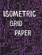 Isometric Grid Paper: 1 (en Inglés)