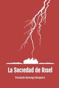 La Sociedad de Risel (in Spanish)