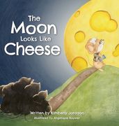 The Moon Looks Like Cheese: A sweet rhyming story to help children grieve the loss of a grandparent or loved one (en Inglés)