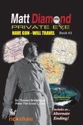 Matt Diamond: Have Gun Will Travel (en Inglés)