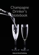 Champagne Drinker's Notebook (en Inglés)