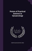 Points of Practical Interest in Gynaecology (en Inglés)