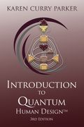 Introduction to Quantum Human Design 3rd Edition (en Inglés)