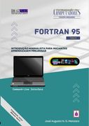 Fortran 95. Introdução minimalista para iniciantes: aprendizagem preliminar (en Portugués)