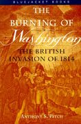 Burning of Washington: The British Invasion of 1814 (en Inglés)