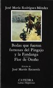 bodas que fueron famosas del pingajo y la fandanga; flor de otoño