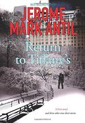 Return to Tiffany's: (A Love Story) and Three Other True Short Stories (en Inglés)