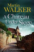 A Chateau Under Siege (en Inglés)