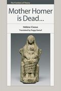 Mother Homer is Dead. (The Frontiers of Theory) (en Inglés)