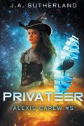 Privateer: Alexis Carew #5 (en Inglés)