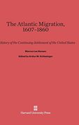 The Atlantic Migration, 1607-1860 (en Inglés)
