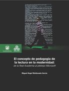 El concepto de pedagogía de la lectura en la modernidad de la real academia al plebeyo microsoft (in Spanish)