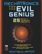 Mechatronics for the Evil Genius (en Inglés)