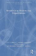 Resilience in Modern day Organizations (Current Issues in Work and Organizational Psychology) 