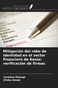 Mitigación del robo de identidad en el sector financiero de Kenia: verificación de firmas (in Spanish)