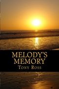 Melody's Memory: A Novella