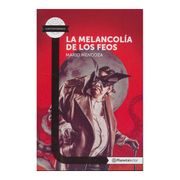 La Melancolía de los Feos