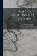 American Inventions and Inventors (en Inglés)