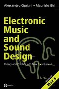Electronic Music and Sound Design - Theory and Practice With max and msp - Volume 1 (Second Edition) (en Inglés)