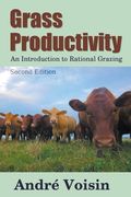 Grass Productivity: Rational Grazing (en Inglés)