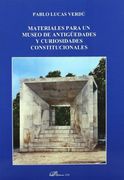 Materiales para un museo de antigüedades y curiosidades constitucionales (Colección Dykinson-Constitucional) (in Spanish)