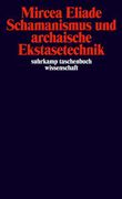 Schamanismus und Archaische Ekstasetechnik (in German)