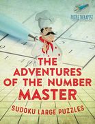 The Adventures of the Number Master Sudoku Large Puzzles (en Inglés)