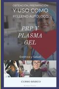 Curso Básico de PRP y Plasma Gel: Capacitación en Estética facial, Plasma Rico en Plaquetas y Plasma gel