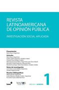 Revista Latinoamericana de Opinión Pública n°1: Investigación Social Aplicada