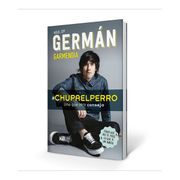 #Chupaelperro - German Garmendia - Montena