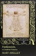 Frankenstein o el Moderno Prometeo