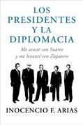 Los presidentes y la diplomacia: Me acosté con Suárez y me levanté con Zapatero (OBRAS DIVERSAS) (in Spanish)