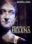 Memorias de Helena: Constantino, la Cruz y el Imperio