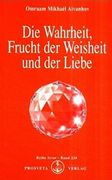 Die Wahrheit, Frucht der Weisheit und der Liebe (en Alemán)