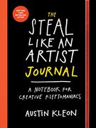 The Steal Like an Artist Journal: A Not for Creative Kleptomaniacs 
