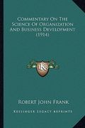 commentary on the science of organization and business development (1914) (en Inglés)