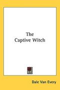 the captive witch (en Inglés)