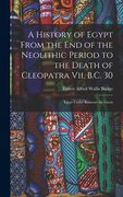 A History of Egypt From the end of the Neolithic Period to the Death of Cleopatra Vii, B. Cl 30: Egypt Under Rameses the Great