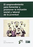 EL EMPRENDIMIENTO PARA FOMENTAR Y PROMOVER LA INCLUSIÓN SOCIAL Y LABORAL DE LA JUVENTUD