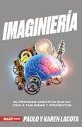 Imaginiería: Herramientas Para La Visión de Trabajo En Equipo (in Spanish)