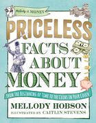 Priceless Facts About Money (Mellody on Money)