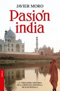Pasión India + - Javier Moro - Booket