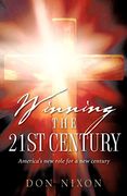 Winning the 21St Century (en Inglés)