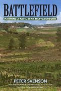 Battlefield: Farming a Civil War Battleground (en Inglés)