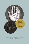 Jung on Ignatius of Loyola’S Spiritual Exercises: Lectures Delivered at eth Zurich, Volume 7: 1939–1940 (Philemon Foundation Series, 27) 