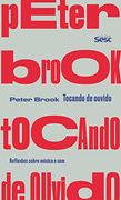 Tocando de Ouvido - Reflexoes Sobre Musica e som (em Portugues do Brasil) (en Portugués)