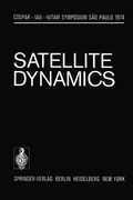 satellite dynamics: symposium sao paulo/brazil june 19 21, 1974 (en Inglés)