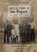 Aquellos Veranos en san Rafael. (in Spanish)